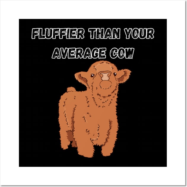 Fluffier than your average cow Wall Art by Zero Pixel